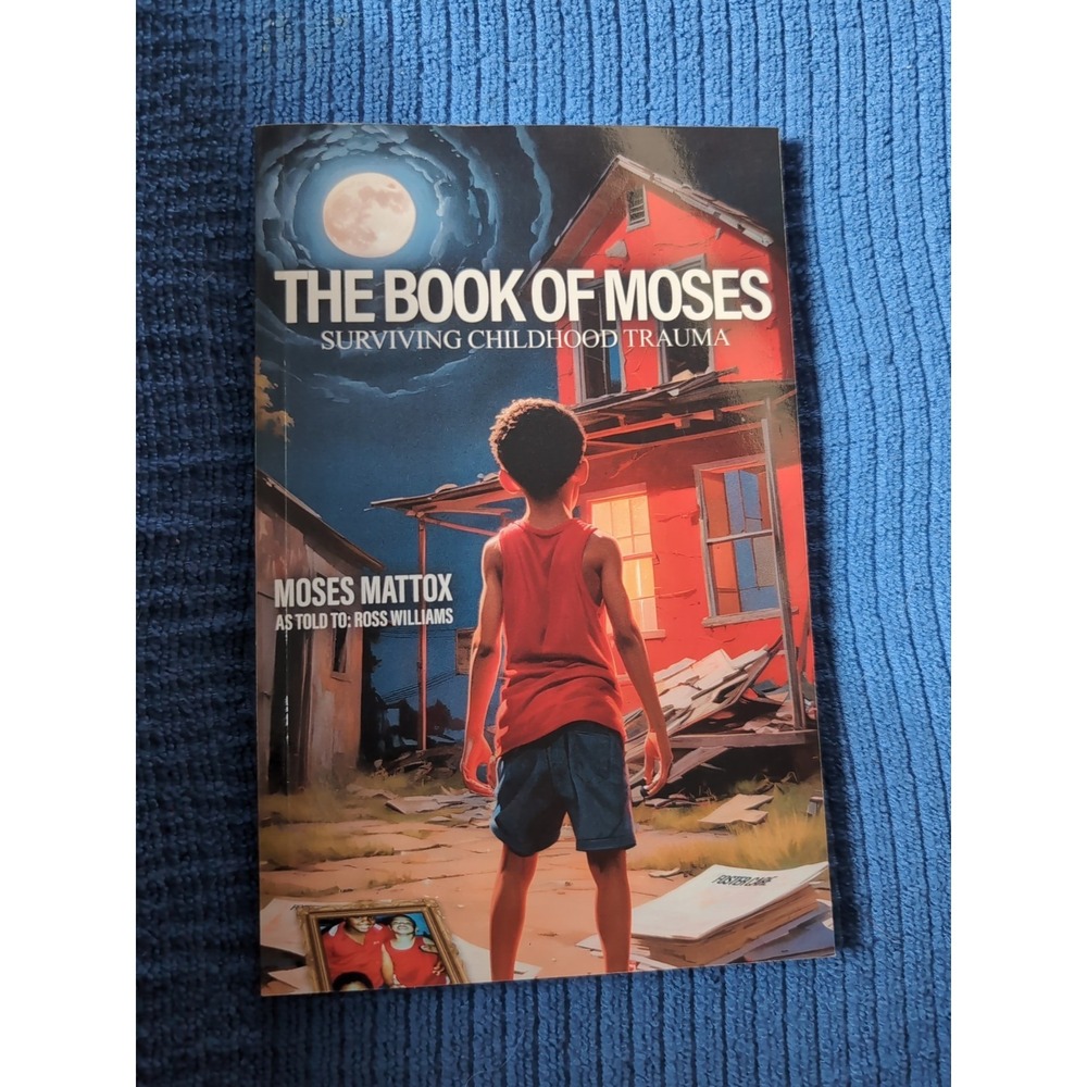 The Book of Moses: Surviving Childhood Trauma